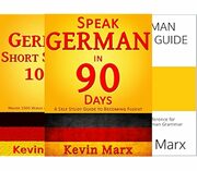 Speak German in 90 Days (Kindle editions, 3 book series) - 1st book now $0.00, 2nd book now $4.99, 3rd book now $3.99