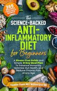 The Science-Backed Anti-Inflammatory Diet for Beginners (Print replica/Kindle edition, was CA$9.99) - $0.00 (LT offer)