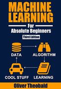 Machine Learning for Absolute Beginners: A Plain English Introduction (Kindle edition $5.47) - $0 (limited time offer)