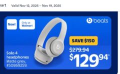 Beats Solo 4 — Matte Grey True Wireless On-Ear Headphones $129.94 (reg. $279.94) Starts online Nov. 12th at 9 pm EST