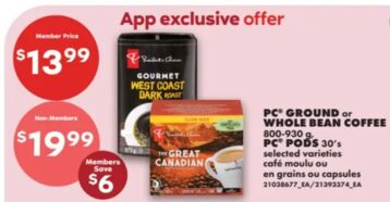 [No Frills] [ON] PC Ground or Whole Bean Coffee 800-930g or Pods 30's  $13.99 for PCO Members, Flamingo Young Turkey $1.44 lb