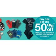 BOGO 50% Off Infants' & Toddlers' Cold-Weather Accessory