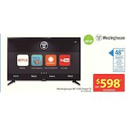 Westinghouse 48" UHD Smart TV - $598.00