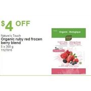 Nature's Touch Organic Ruby Red Frozen Berry Blend 5x300g - $4.00 off