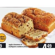 Apple Cinnamon or Multigrain Cranberry Bread - $4.49