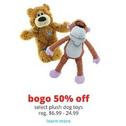 Plush Dog Toys  - BOGO 50% off
