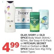 Olay, Ivory Or Old Spice Body Wash, Bar Soap Or Mitchum, Secret Fresh Or Outlast Or Old Spice Value Size - $4.99