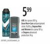 Axe Dry Sprays, Dove Men + Care Antiperspirant, Degree Men And Women Dry Spray Or Degree Advanced Protection - $5.99