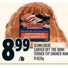 Schneiders Carved Off The Bone Tender Tip Smoked Ham - $8.99/lb
